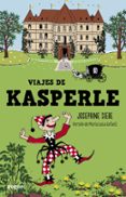 LOS VIAJES DE KASPERLE di SIEBE, JOSEPHINE 