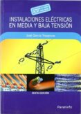 INSTALACIONES ELECTRICAS EN MEDIA Y BAJA TENSION de GARCIA TRASANCOS, JOSE 