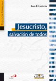 JESUCRISTO, SALVACION DE TODOS di LADARIA, LUIS F. 