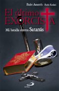 EL ULTIMO EXORCISTA di AMORTH, GABRIEL  RODARI, PAOLO 