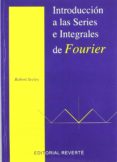 INTRODUCCION A LAS SERIES E INTEGRALES DE FOURIER di SEELEY, ROBERT T. 