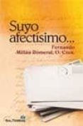 SUYO AFECTISIMO de MILLAN ROMERAL, FERNANDO 