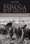 (PE) LA CRISIS DE LOS AOS TREINTA: REPUBLICA Y GUERRA CIVIL (HIS TORIA DE ESPAA TOMO II) de TUSELL GOMEZ, JAVIER 