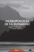 ANTROPOLGIA DE LA INTIMIDAD de SELLES, JUAN FERNANDO 