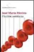 FICCION CONTINUA de MERINO, JOSE MARIA 