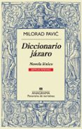 DICCIONARIO JZARO (EJEMPLAR FEMENINO) de PAVIC, MILORAD 
