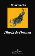 DIARIO DE OAXACA de SACKS, OLIVER 