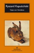VIAJES CON HERODOTO de KAPUSCINSKI, RYSZARD 