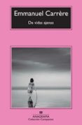 DE VIDAS AJENAS de CARRERE, EMMANUEL 