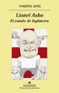 LIONEL ASBO: EL ESTADO DE INGLATERRA de AMIS, MARTIN 