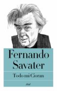 TODO MI CIORAN de SAVATER, FERNANDO 