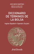 DICCIONARIO DE TERMINOS DE LA BOLSA INGLES-ESPAOL SPANISH-ENGLIS H di ALCARAZ, ENRIQUE 