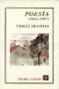 POESIA (1943-1997) de SEGOVIA, TOMAS 