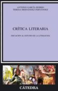 CRITICA LITERARIA: INICIACION AL ESTUDIO DE LA LITERATURA de GARCIA-BERRIO, ANTONIO  HERNANDEZ FERNANDEZ, TERESA 