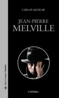 JEAN-PIERRE MELVILLE de AGUILAR GUTIERREZ, CARLOS 