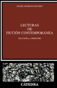LECTURAS DE FICCION CONTEMPORANEA: DE KAFKA A ISHIGURO de APARICIO MAYDEU, JAVIER 