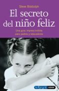 EL SECRETO DEL NIO FELIZ de BIDDULPH, STEVE 