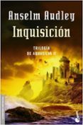 INQUISICION (TRILOGIA AQUASILVA II) di AUDLEY, ANSELM 