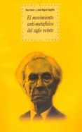 EL MOVIMIENTO ANTI-METAFISICO DEL SIGLO XX de HARRE, ROM  SAGILLO, JOSE MIGUEL 