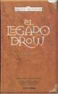 EL LEGADO DE DROW (REINOS OLVIDADOS; EDICION PARA COLECCIONISTAS) de SALVATORE, R.A. 