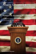 PORQUE LO DECIMOS NOSOTROS de CHOMSKY, NOAM 