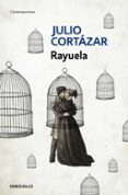 RAYUELA de CORTAZAR, JULIO 