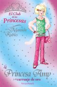 LA PRINCESA AMY Y EL CARRUAJE DE ORO di FRENCH, VIVIAN 