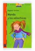 WANDA Y LOS ODIACHICAS de GEISLER, DAGMAR 