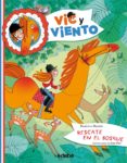 VIC Y EL VIENTO: RESCATE EN EL BOSQUE de MASINI, BEATRICE 