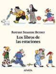 LOS LIBROS DE LAS ESTACIONES (ESTUCHE) de BERNER, ROTRAUT SUSANNE 