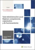 TODO ADMINISTRACION LOCAL: REGIMEN COMPETENCIAL, ORGANIZATIVO Y DE FUNCIONAMIENTO DE LAS ENTIDADES LOCALES di CEBRIAN ABELLAN, MANUEL 
