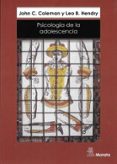 PSICOLOGIA DE LA ADOLESCENCIA di COLEMAN, J.C.  HENDRY, L.B. 