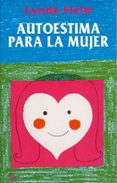 AUTOESTIMA PARA LA MUJER de FIELD, LYNDA 