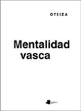 MENTALIDAD VASCA di OTEIZA, JORGE DE 