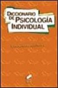 DICCIONARIO DE PSICOLOGIA INDIVIDUAL de ALARCO VON PERFALL, CLAUDIO 
