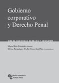 GOBIERNO CORPORATIVO Y DERECHO PENAL. MESAS REDONDAS DE DERECHO Y ECONOMIA 2007 de BAJO FERNANDEZ, MIGUEL 