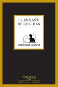 EL ENGAO DE LOS DIAS de GARCIA, DIONISIA 