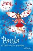 PAULA, EL HADA DE LOS PASTELES (LA MAGIA DEL ARCO IRIS) de MEADOWS, DAISY 