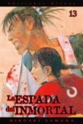 LA ESPADA DEL INMORTAL N 13 di SAMURA, HIROAKI 
