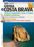 GIRONA COSTA BRAVA (GUIA + MAPA)- ESPAOL de ROIG, SEBASTIA  PUIG, JORDI 