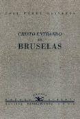 Cristo Entrando En Bruselas Jose Perez Olivares