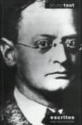 ESCRITOS, 1919-1920 de TAUT, BRUNO 