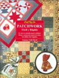 PATCHWORK FACIL Y RAPIDO de VALLI BERTI, GIANNA 