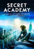 SECRET ACADEMY 3. EL RETORNO DE LOS ESCORPIONES de PALMIOLA, ISAAC 