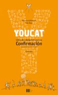 YOUCAT CONFIRMACION di MEUSER, BERNHARD 