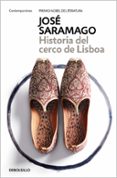 HISTORIA DEL CERCO DE LISBOA di SARAMAGO, JOSE 