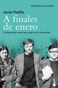 A FINALES DE ENERO: LA HISTORIA DE AMOR MAS TRAGICA DE LA TRANSICION di PADILLA, JAVIER 