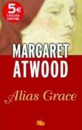 ALIAS GRACE de ATWOOD, MARGARET 