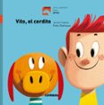 GALOPE : VITO, EL CERDITO  (MAYUSCULAS) de COPONS, JAUME 