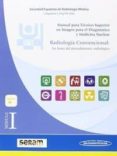 MDULO I. RADIOLOGA CONVENCIONAL. LAS BASES DEL PROCEDIMIENTO RADIOLGICO di VV.AA. 